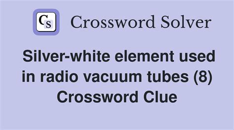 silver white element : crossword clues .